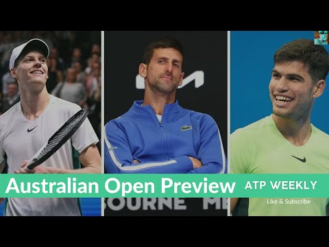 ATP Weekly: Australian Open Preview | Unstoppable Sinner? Djokovic decline? Alcaraz struggles at AO